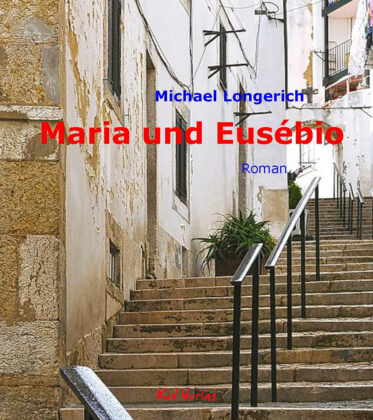 Das Cover des Buches »Maria und Eusébio«